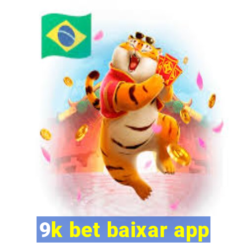 9k bet baixar app